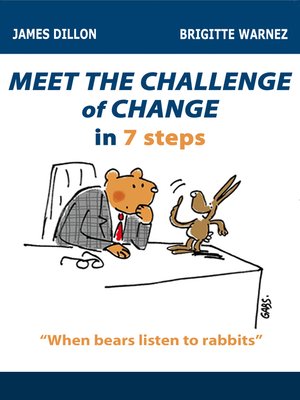 cover image of Meet the Challenge of Change in 7 Steps (When Bears Listen to Rabbits)
